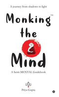 Monking the Mind: A SentiMENTAL Guidebook