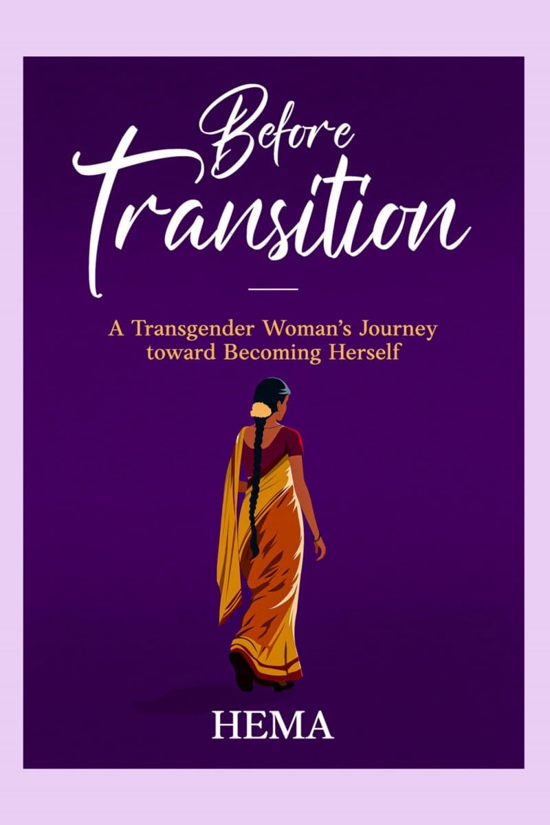 Before Transition: A Transgender Womans Journey toward Becoming Herself
