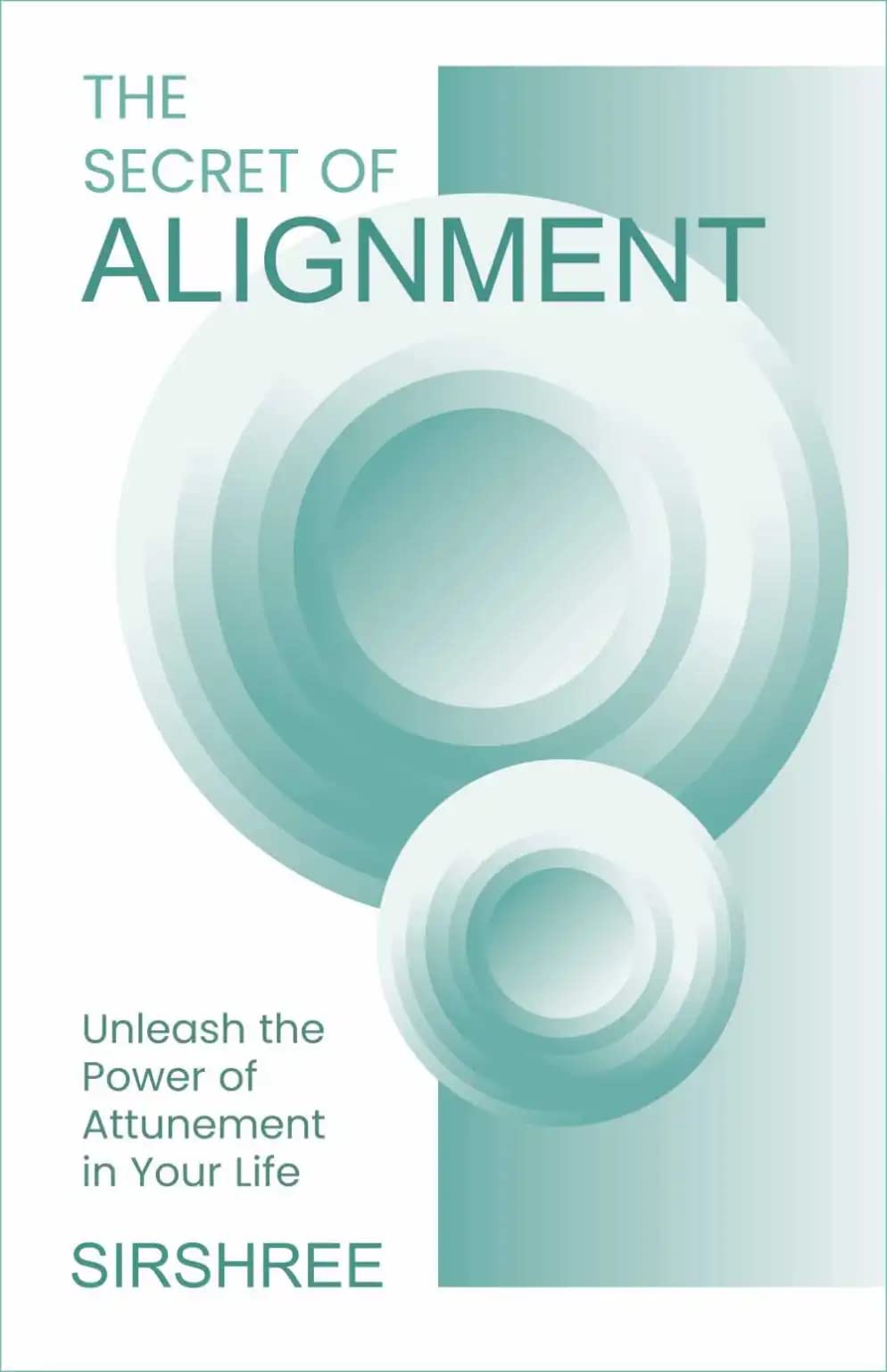 The Secret Of Alignment [Paperback] Sirshree [May 06, 2023]