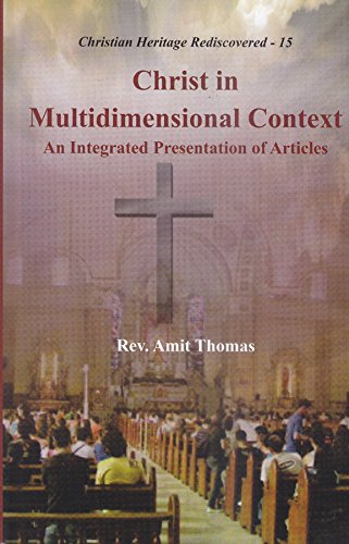 Christ in Multidimensional Context : An Integrated Presentation of Articles
