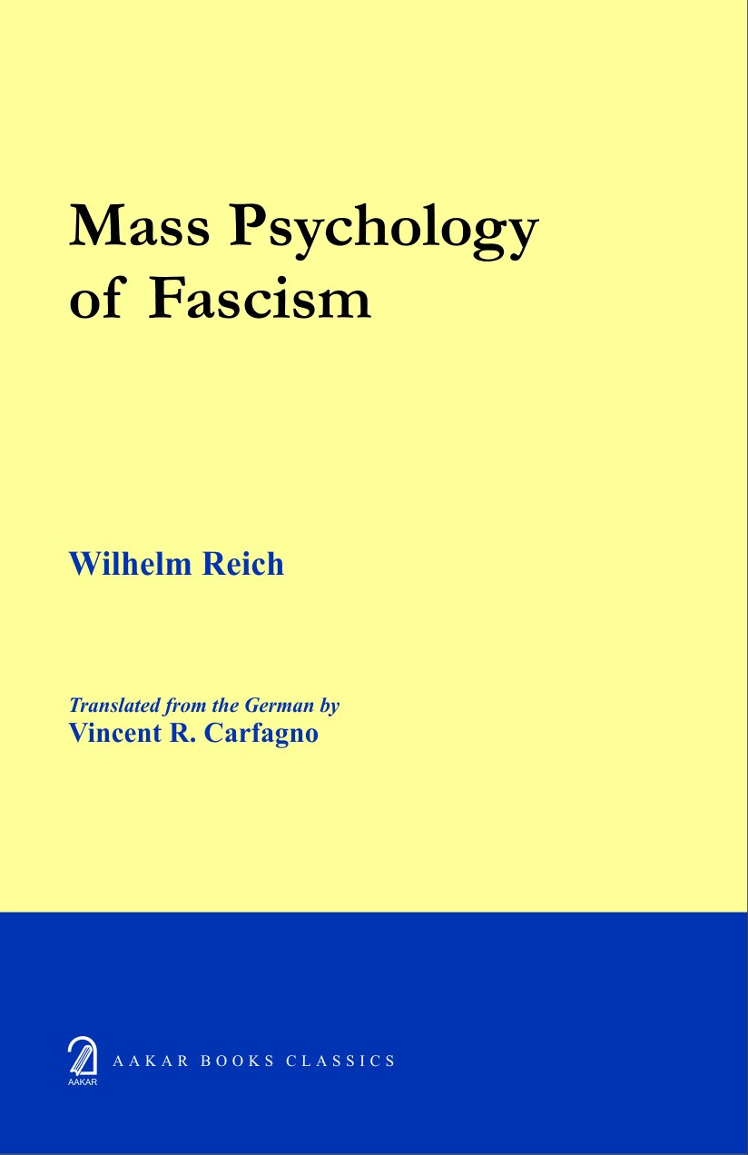 The Mass Psychology Of Fascism