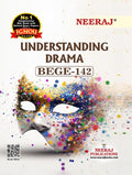 NEERAJ BEGE  142 Understanding Drama English Medium For BA IGNOU  Chapter Wise Help Book / Guide including Many Solved Sampl