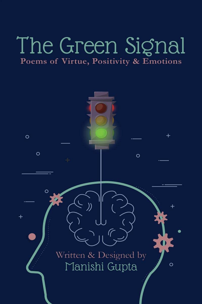 The Green Signal : Poems Of Virtue, Positivity & Emotions