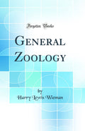 General Zoology (Classic Reprint)