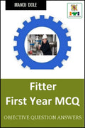 Fitter First Year MCQ: Objective Question Answers