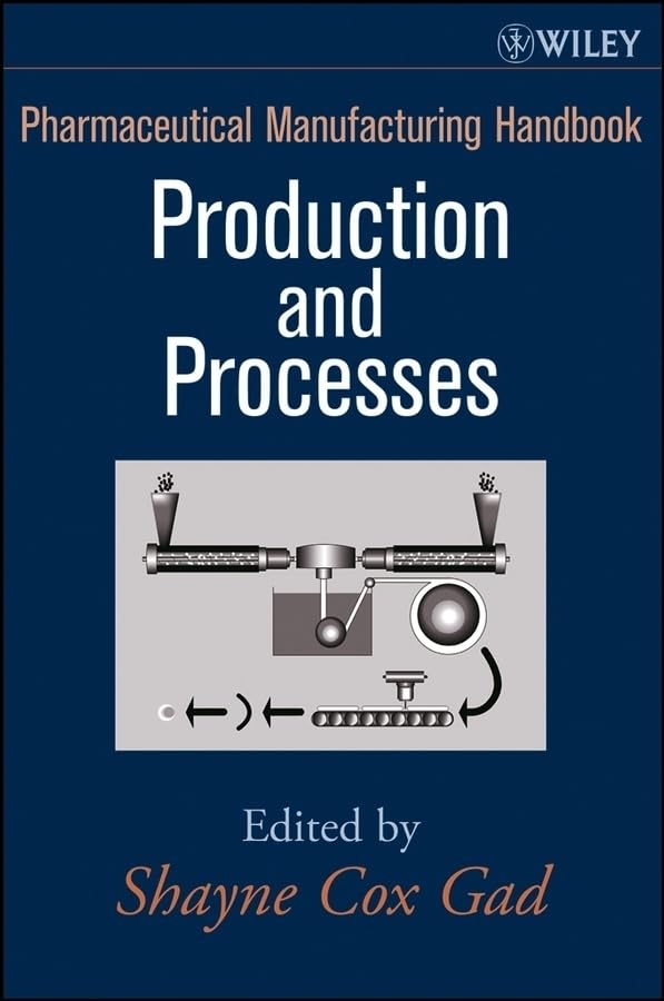 Pharmaceutical Manufacturing Handbook, 2 Volume Set (Pharmaceutical Development Series)