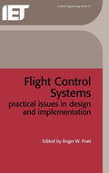 Flight Control Systems: Practical issues in design and implementation (Control, Robotics and Sensors)
