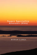 Super Speciality Arrester (SSA)
