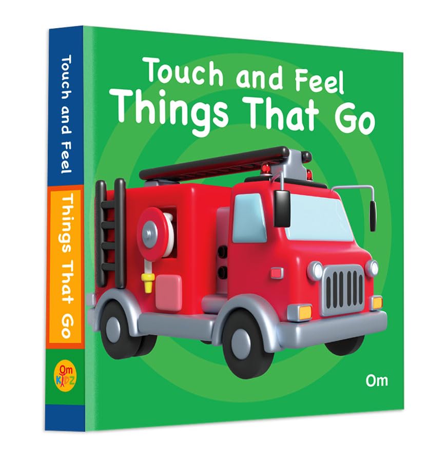 Things That Go Touch and Feel Board Book for Children: Explore the World of Wheels and Motion | Early Learning with Sensory Play