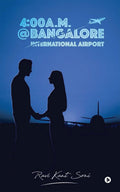 4:00 A.M. @ Bangalore International Airport : NA