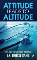 Attitude Leads To Altitude