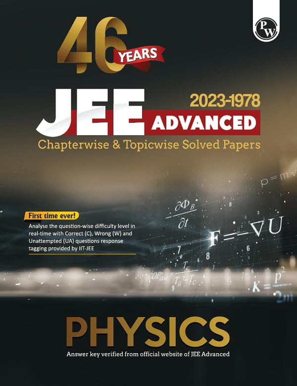 (Old Edition) PW 46 Years Physics Chapterwise and Topicwise Solved Papers PYQ of JEE Advanced 1978 to 2023 [Paperback] PW