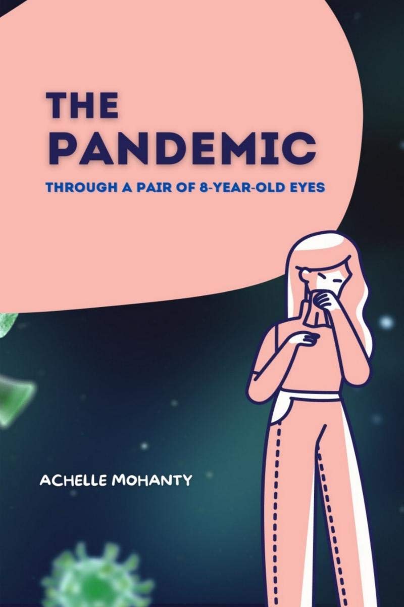 The Pandemic : Through The Eyes Of An 8Year Old