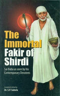 The Immortal Fakir Of Shirdi