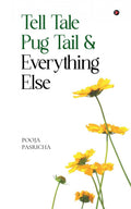 Tell Tale Pug Tail & Everything Else
