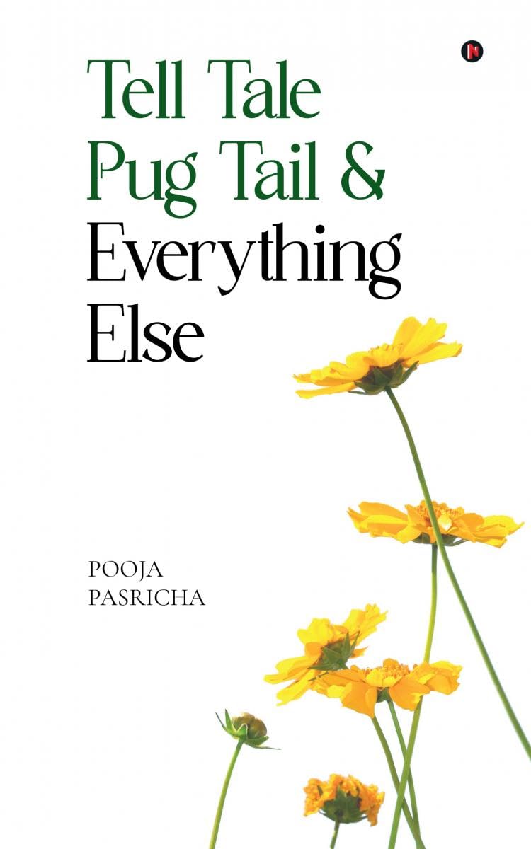 Tell Tale Pug Tail & Everything Else