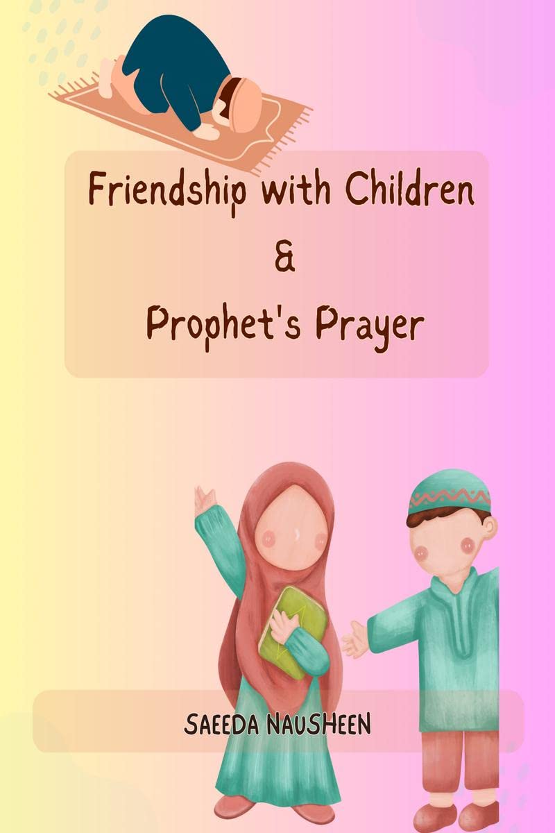 Friendship With Children and Prophets Prayer