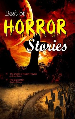 Best of Horror Stories (The Death of Halpin Frayser & other Stories)