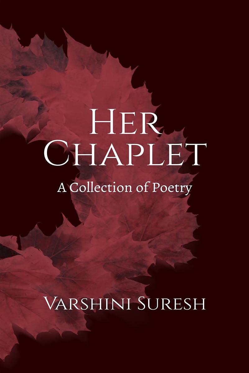 Her Chaplet: A Collection Of Poetry