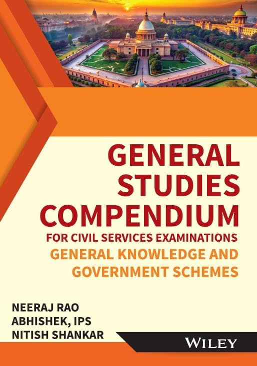 General Studies Compendium For Civil Services Examinations: General Knowledge and Government Schemes
