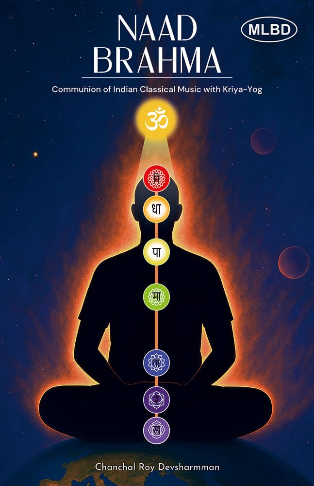 Naad Brahma: Communion of Indian Classical Music with KriyaYog