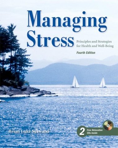 Managing Stress: Principles and Strategies for Health and WellBeing