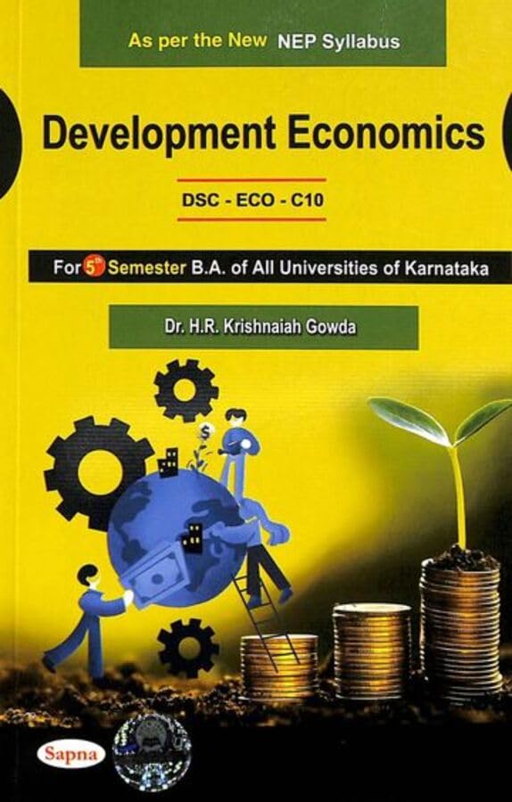 DEVELOPMENT ECONOMICS DSC ECO C10 FOR 5 SEM BA : NEP