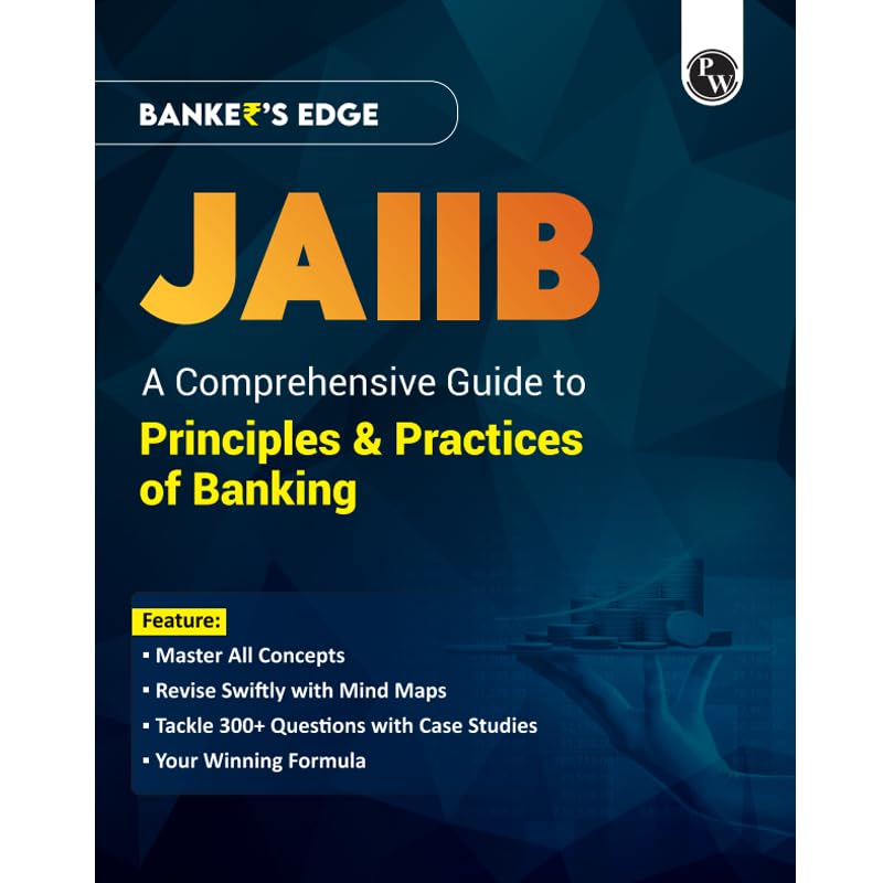 PW JAIIB BANKERS EDGE Comprehensive Guide to Principles & Practices of Banking For JAIIB Exam [Paperback] PW