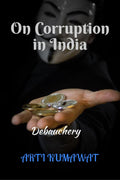 On Corruption in India: Debauchery