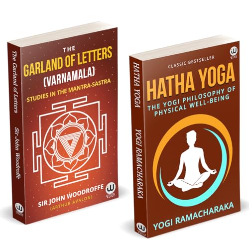 Hatha Yoga | The Garland Of Letters | The Yogi Philosophy Of Physical Well  Being | Studies In The MantraSastra (Varnamala) | 