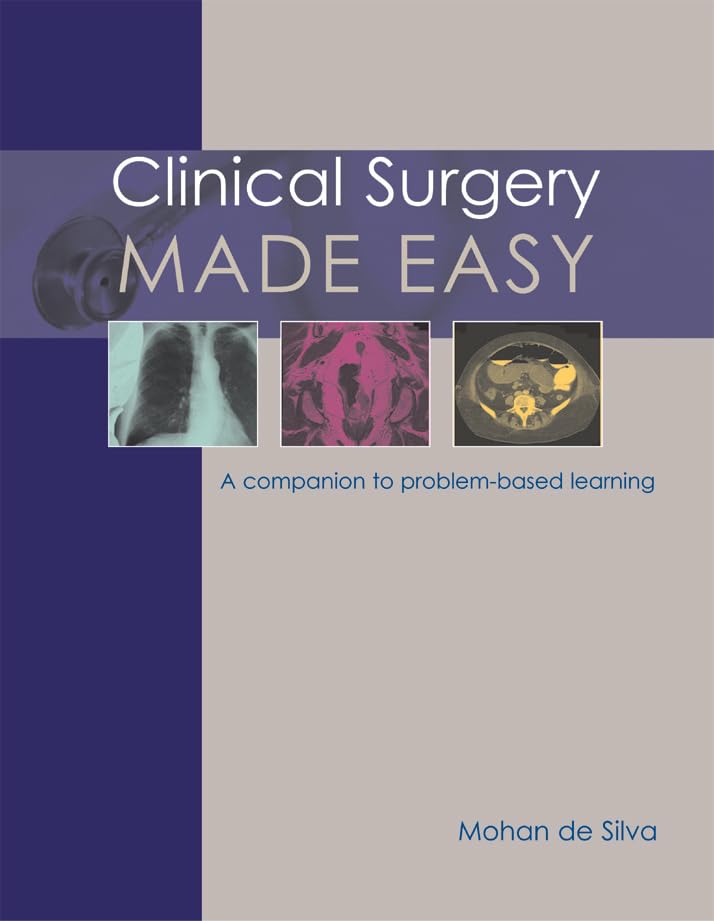 Clinical Surgery Made Easy: A Companion to ProblemBased Learning