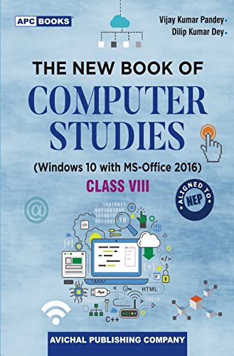 The New Book Of Computer Studies Class Viii