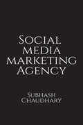 Social Media Marketing Agency Guide
