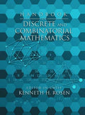 Handbook of Discrete and Combinatorial Mathematics (Discrete Mathematics and Its Applications)