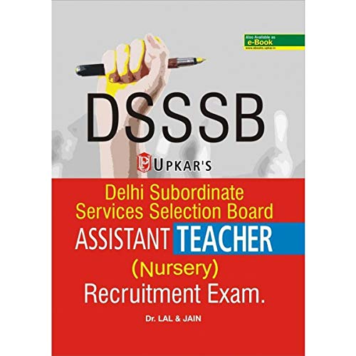 Dsssb Assistant Teacher (Nursery) Recruitment Exam