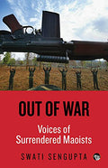 Out of War: Voies of surrendered Maoists