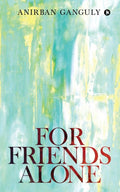 For Friends Alone