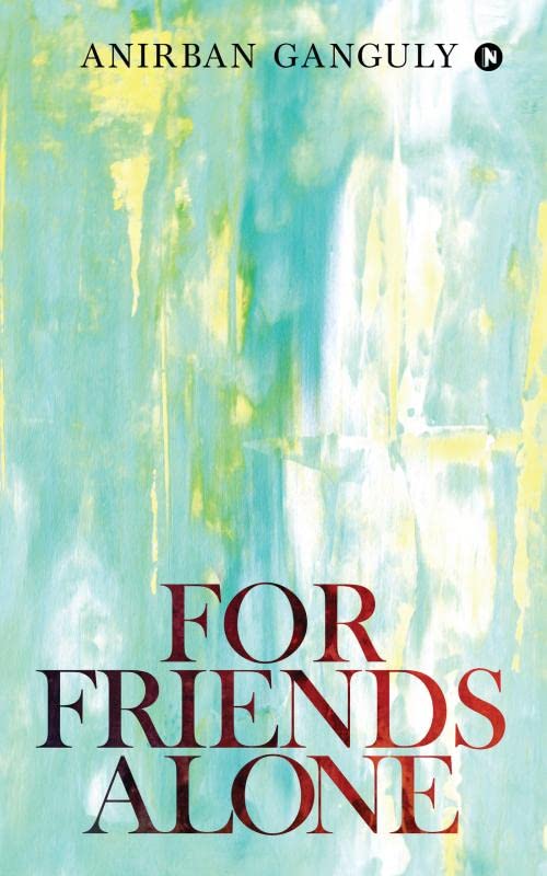 For Friends Alone