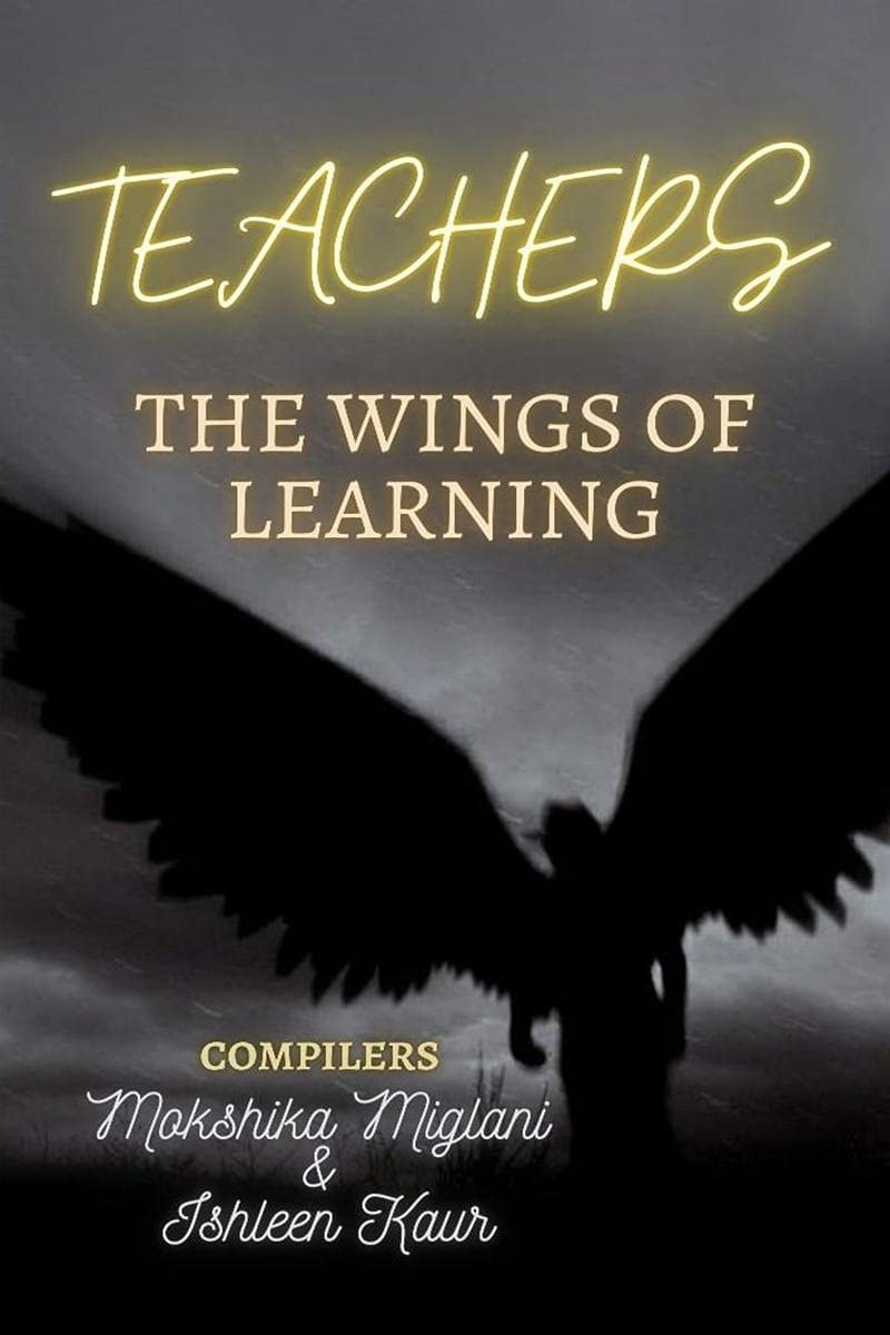 Teachers : The Wings Of Learning