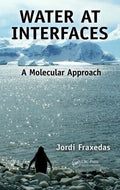 Water At Interfaces: A Molecular Approach