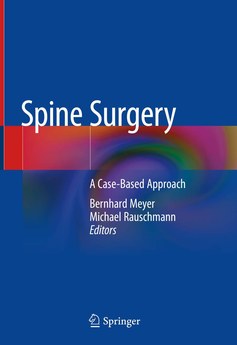 SPINE SURGERY A CASE BASED APPROACH (HB 2019)