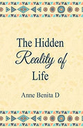 The Hidden Reality of Life