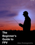 The Beginners Guide to Fpv (B&W)