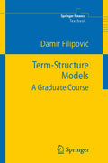 TermStructure Models: A Graduate Course (Springer Finance)
