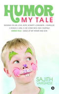 Humor My Tale : Musings on Life, Love, Hope, Honesty, Loneliness, a Burglar, a Roach, a Hen, a Cat, some Mice, and a Buffalo. Bo