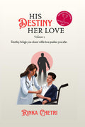 HIS DESTINY HER LOVE: Volume I