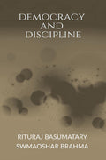 Democracy and Discipline