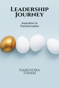 Leadership Journey : From Aspiration To Transformation