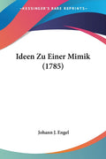 Ideen Zu Einer Mimik (1785) (German Edition)
