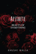 AESTHETE : BEAUTY IN EVERYTHING